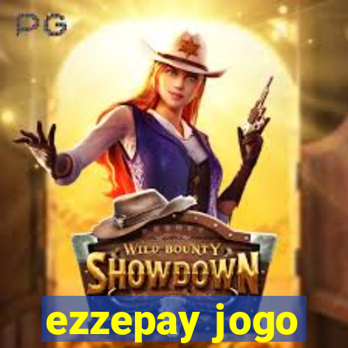 ezzepay jogo